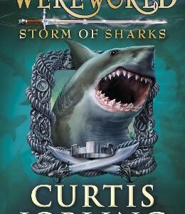 Wereworld: Storm Of Sharks (Book 5)
