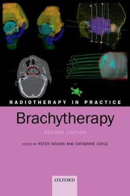 RADIOTHERAPY IN PRACTICE BRACHYTHERAPY