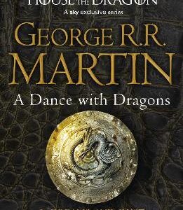 A Dance With Dragons: Part 1 Dreams And Dust (A Song Of Ice And Fire, Book 5)