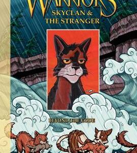 Warriors: Skyclan And The Stranger #2: Beyond The Code