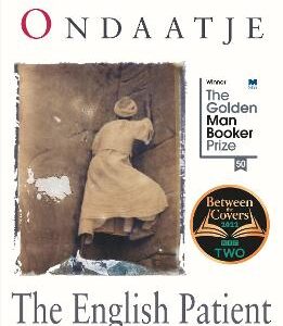 The English Patient: Winner Of The Golden Man Booker Prize