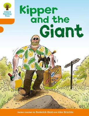 Oxford Reading Tree: Level 6: Stories: Kipper And The Giant