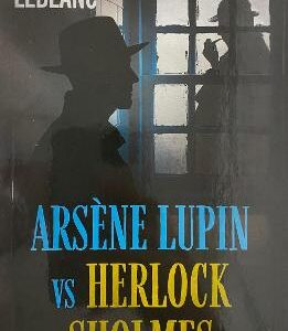 Arsene Lupin Versus Herlock Sholmes