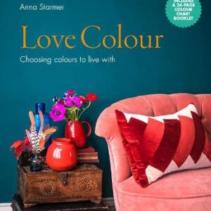Love Colour: Choosing Colours To Live With