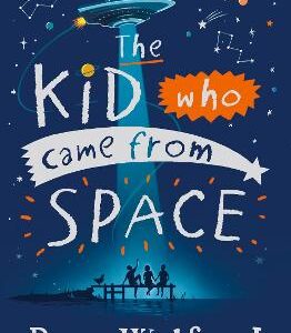 The Kid Who Came From Space