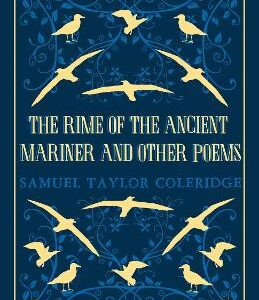 The Rime Of The Ancient Mariner And Other Poems: Annotated Edition - This Collection Brings Together Poetry Written Throughout Coleridge's Life (Great Poets Series)