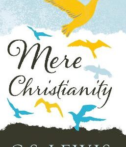 Mere Christianity (C. S. Lewis Signature Classic)