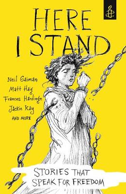 Here I Stand: Stories That Speak For Freedom