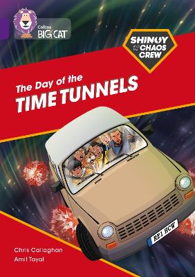 Shinoy And The Chaos Crew: The Day Of The Time Tunnels: Band 08/Purple (Collins Big Cat)