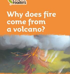 Why Does Fire Come From A Volcano?: Level 4 (Collins Peapod Readers)