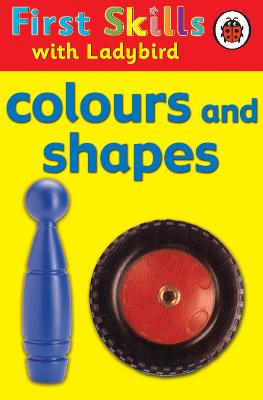 First Skills: Colours And Shapes