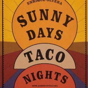 Sunny Days, Taco Nights