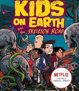 Last Kids On Earth And The Skeleton Road (The Last Kids On Earth)