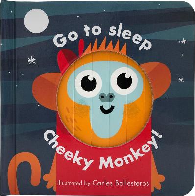 Go To Sleep, Cheeky Monkey