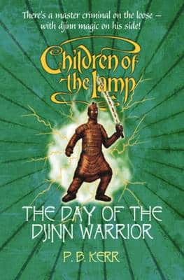 Children Of The Lamp: #4 Day Of The Djinn Warrior