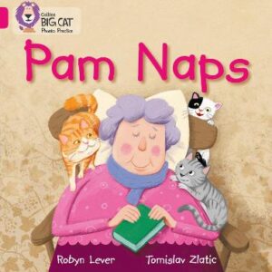 Pam Naps: Band 01A/Pink A (Collins Big Cat Phonics)