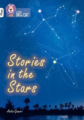 Stories In The Stars: Band 10+/White Plus (Collins Big Cat)