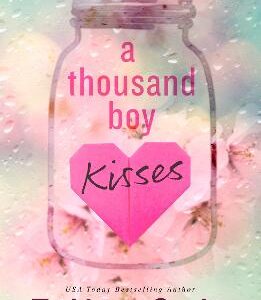 A Thousand Boy Kisses: The Unforgettable Love Story And Tiktok Sensation