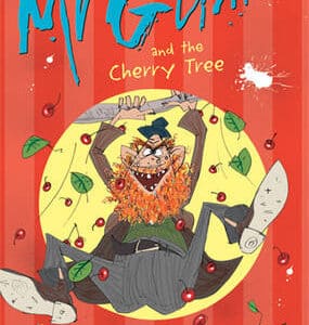 Mr Gum And The Cherry Tree