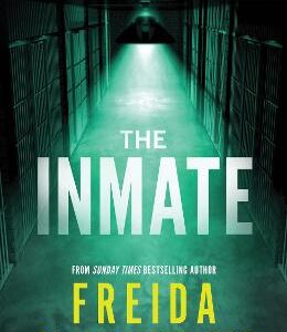 The Inmate: From The Sunday Times Bestselling Author Of The Housemaid
