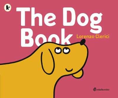 The Dog Book: A Minibombo Book
