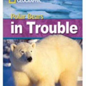Polar Bears In Trouble: Footprint Reading Library 2200