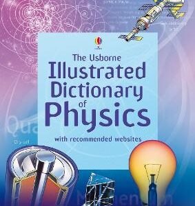 Usborne Illustrated Dictionary Of Physics