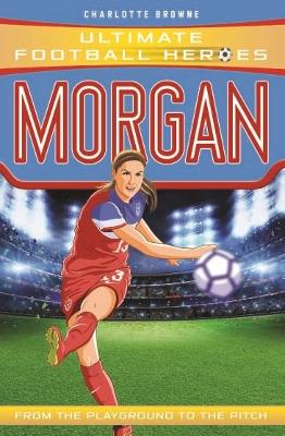 Alex Morgan (Ultimate Football Heroes - The No.1 Football Series): Collect Them All!