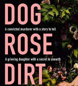 Dog Rose Dirt