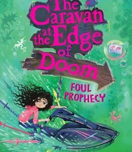 The Caravan At The Edge Of Doom: Foul Prophecy (The Caravan At The Edge Of Doom, Book 2)