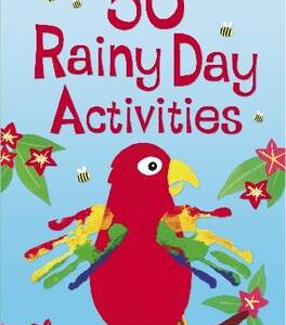 50 Rainy Day Activities
