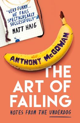 The Art Of Failing: Notes From The Underdog