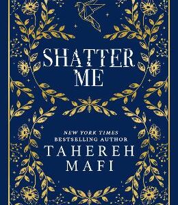 Shatter Me (Shatter Me)