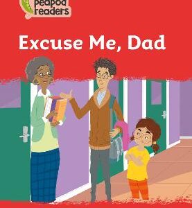 Excuse Me, Dad: Level 5 (Collins Peapod Readers)