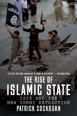 The Rise Of Islamic State: Isis And The New Sunni Revolution