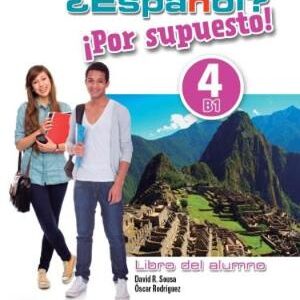 Espanol? Por Supuesto!: Libro Del Alumno 4 (B1)