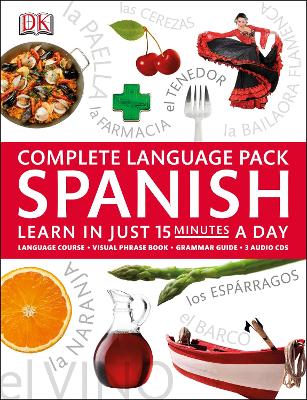 Complete Language Pack Spanish: Learn In Just 15 Minutes A Day