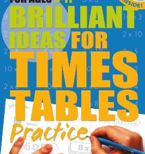 Brilliant Ideas For Times Tables Practice 9-11