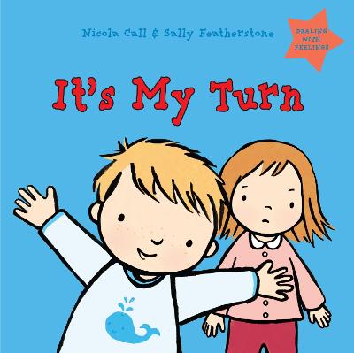 It's My Turn: Dealing With Feelings