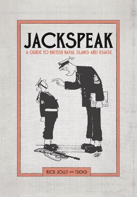 Jackspeak: A Guide To British Naval Slang & Usage