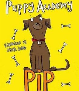 Puppy Academy: Pip And The Paw Of Friendship