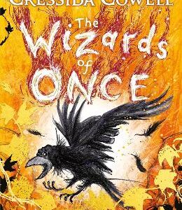 The Wizards Of Once: Never And Forever: Book 4 - Winner Of The British Book Awards 2022 Audiobook Of The Year