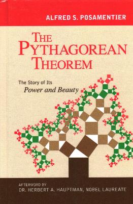 The Pythagorean Theorem: The Story Of Its Power And Beauty