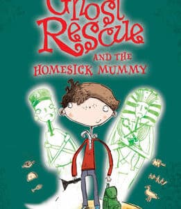 Ghost Rescue And The Homesick Mummy