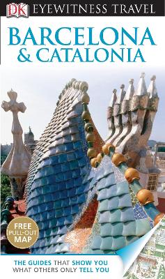 Dk Eyewitness Barcelona & Catalonia