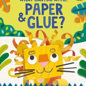 What Can I Do With Paper And Glue?