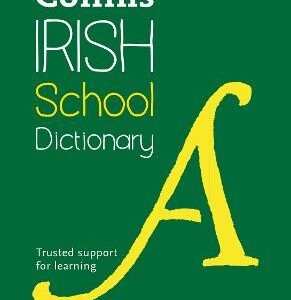 Irish School Dictionary: Trusted Support For Learning (Collins School Dictionaries)