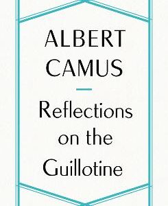 Reflections On The Guillotine