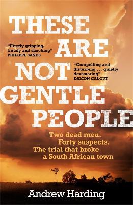 These Are Not Gentle People: A Tense And Pacy True-Crime Thriller