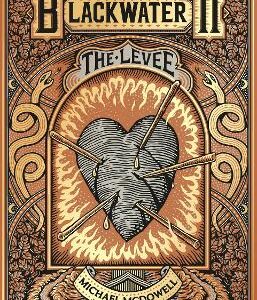 Blackwater Ii: The Levee: The Blackwater Saga